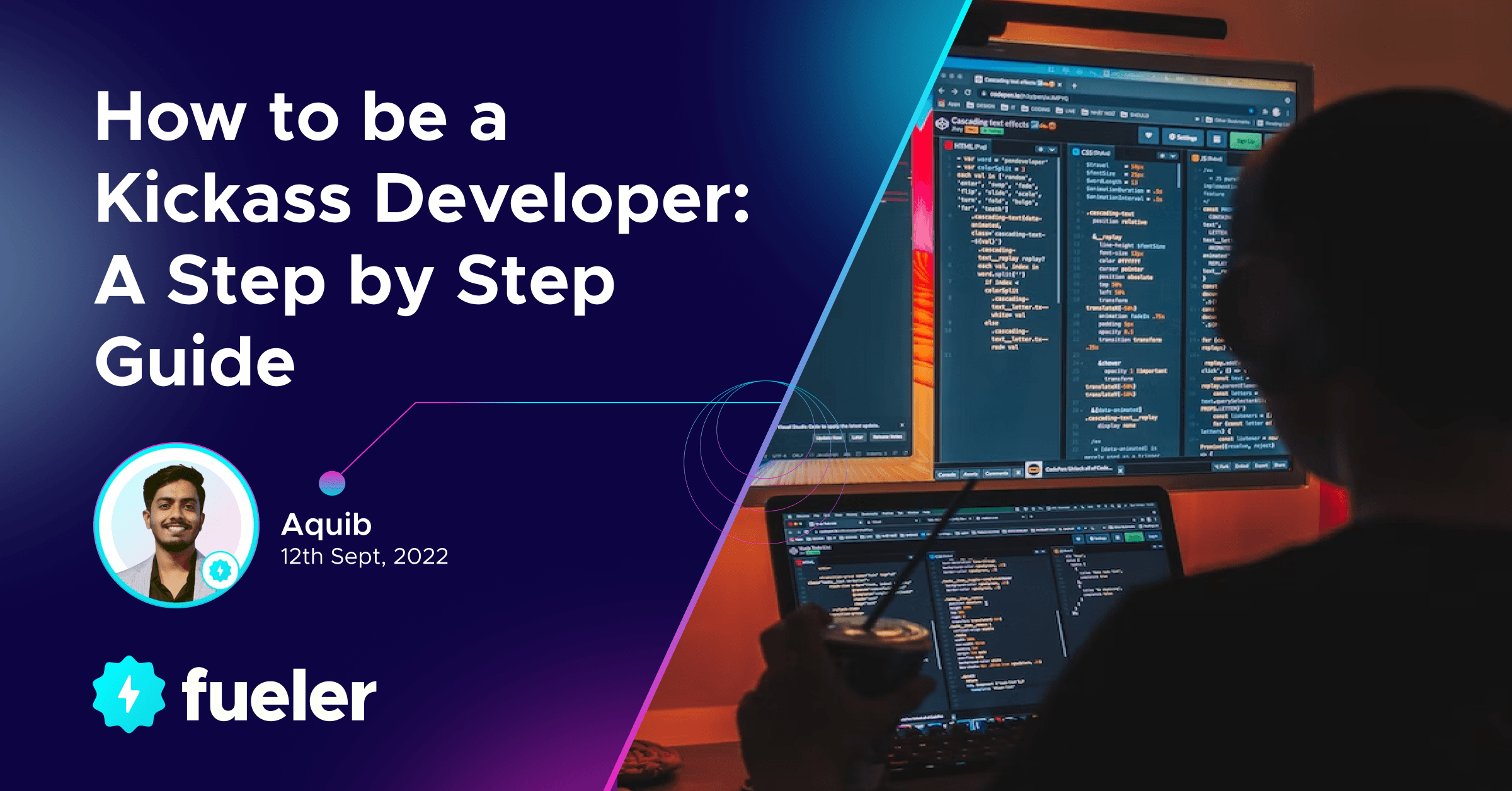 How to be a Kickass Developer: A Step by Step Guide